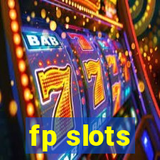 fp slots